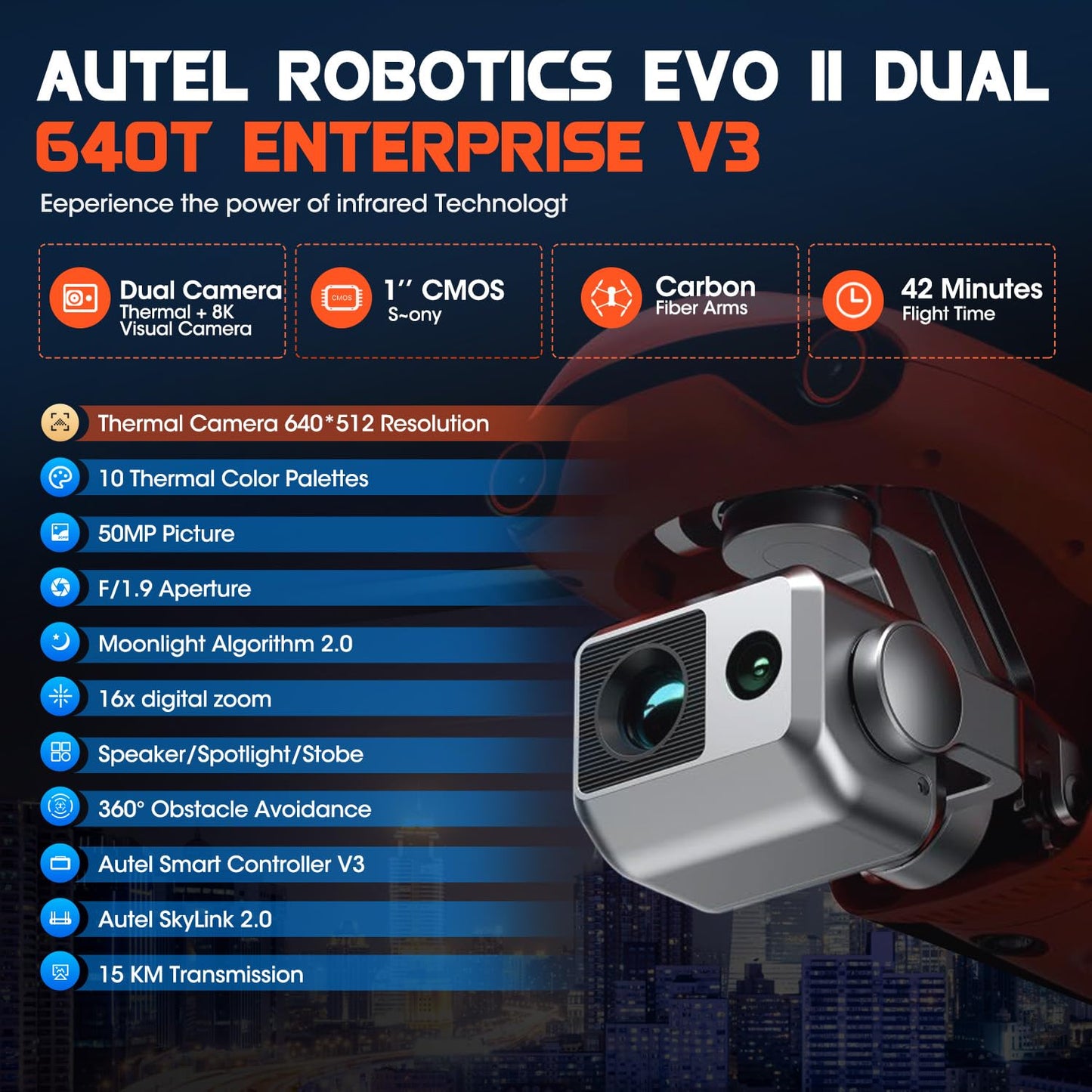 Autel Robotics EVO II Dual 640T Enterprise V3, 640*512 30Hz T~hermal&8" RYYB CMOS Sensor,10 Color Schemes, 4X lossless Zoom, 42 Min,15KM Transmission, Support Remote ID,w/Strobe/Spotlight/ Loudspeaker
