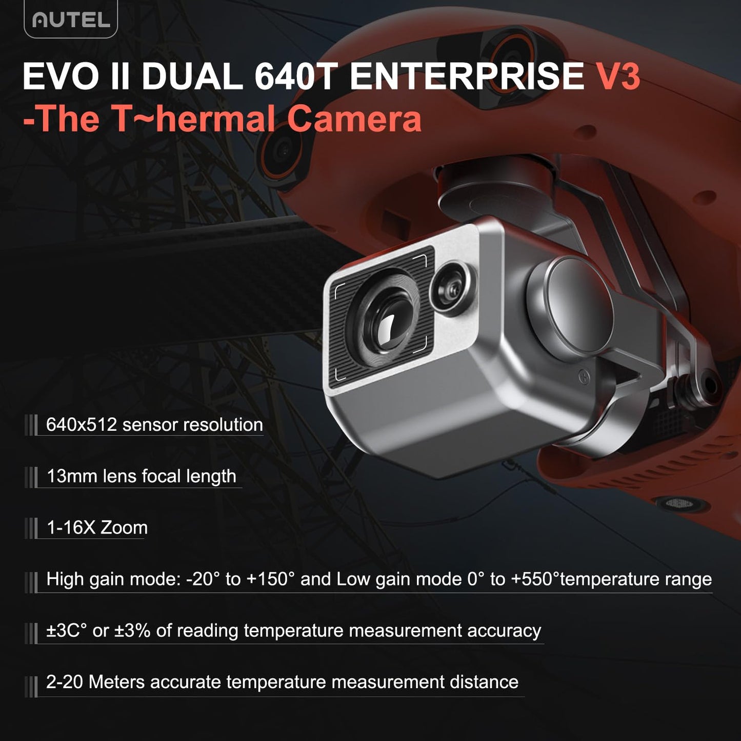 Autel Robotics EVO II Dual 640T Enterprise V3, Support Remote ID, 640 * 512@30 fps T~hermal Imaging, 0.8" RYYB CMOS 8K Sensor, DRI Ranges, 1-16x Zoom, 42 Mins,15KM Transmission