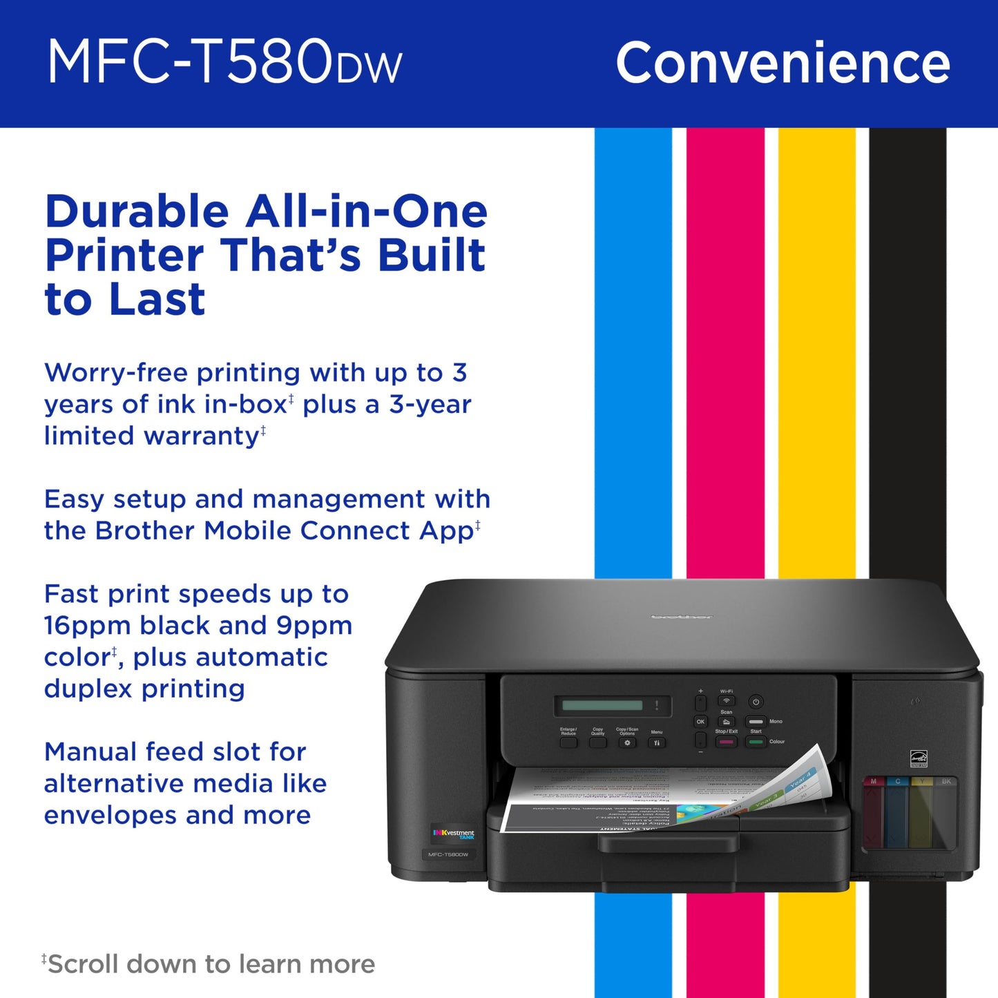 Brother INKvestment Tank 580 Wireless Color Inkjet All-in-One Printer | Includes up to 3 Years of Ink in-Box(1) and 3-Year Limited Warranty(2) (MFC-T580DW)