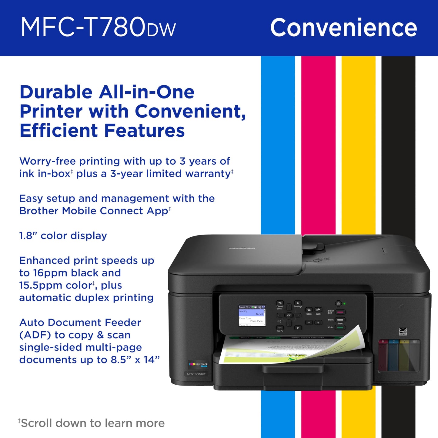 Brother INKvestment Tank 780 Wireless Color Inkjet All-in-One Printer with Duplex Printing | Includes up to 3 Years of Ink in-Box(1) and a 3-Year Limited Warranty(2) (MFC-T780DW)